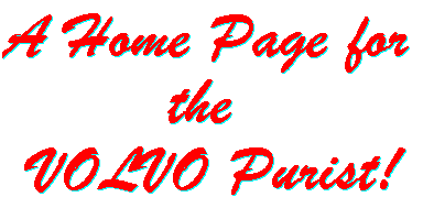 A Home Page for the VOLVO Purist!